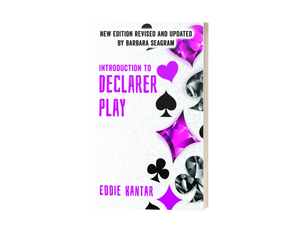 Introduction to Declarer's Play An Eddie Kantar Bridge Classic